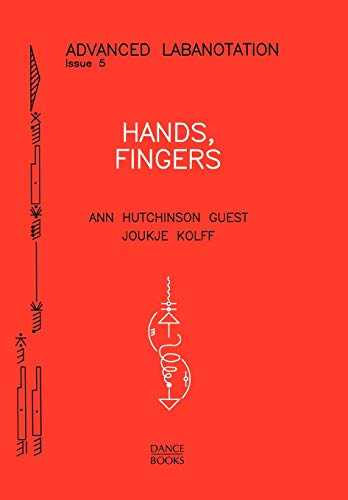 Beispielbild fr Hands, Fingers: Advanced Labanotation - Issue 5 zum Verkauf von Powell's Bookstores Chicago, ABAA