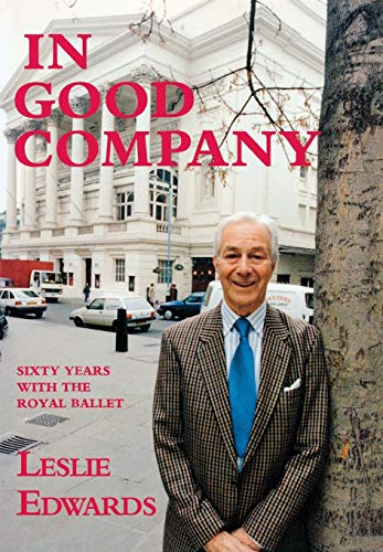 Stock image for In Good Company: 60 Years with The Royal Ballet for sale by WorldofBooks