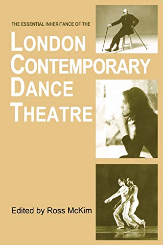 Beispielbild fr The Essential Inheritance of the London Contemporary Dance Theatre zum Verkauf von WorldofBooks