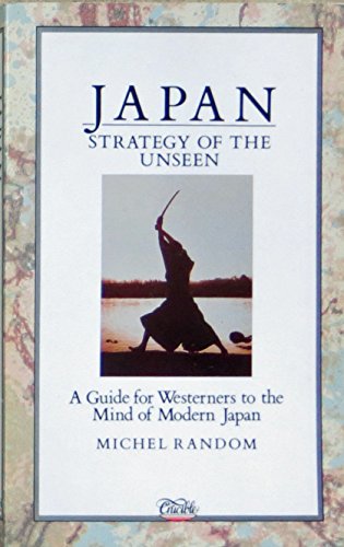 Beispielbild fr Japan: Strategy of the Unseen zum Verkauf von AwesomeBooks