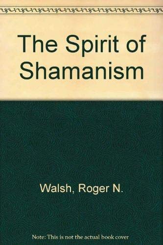 Stock image for The Spirit of Shamanism for sale by WorldofBooks