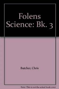 Stock image for Folens Science: Bk. 3 for sale by AwesomeBooks