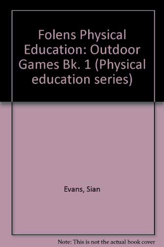 9781852763183: Outdoor Games (Bk. 1) (Physical education series)