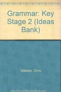 Stock image for Grammar: Key Stage 2 (Ideas Bank) for sale by AwesomeBooks