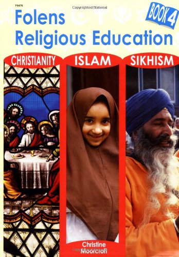 Folens Religious Education Christianity, Islam and Sikhism (9781852766474) by Moorcroft, Christine