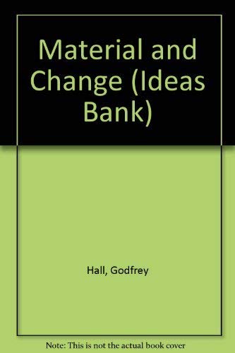 Beispielbild fr Material and Change (Ideas Bank) zum Verkauf von AwesomeBooks