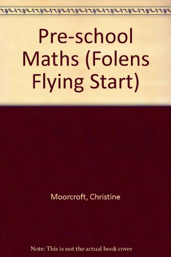 Maths 3-5 (Flying Start - Home Learning) (Flying Start - Home Learing) (9781852767013) by Moorcroft, Chris