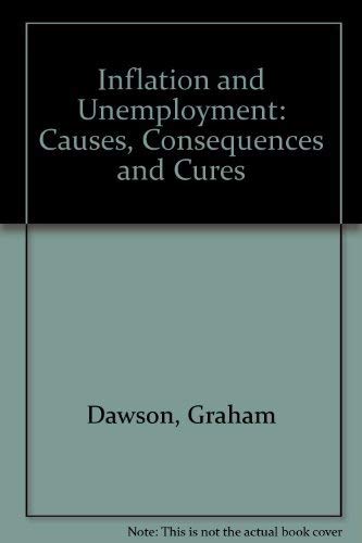 Beispielbild fr Inflation and Unemployment : Causes, Consequences and Cures zum Verkauf von Better World Books