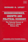 Stock image for Microeconomics, Growth and Political Economy: The Selected Essays of Richard G. Lipsey Volume One: 1 (Economists of the Twentieth Century series) for sale by WorldofBooks