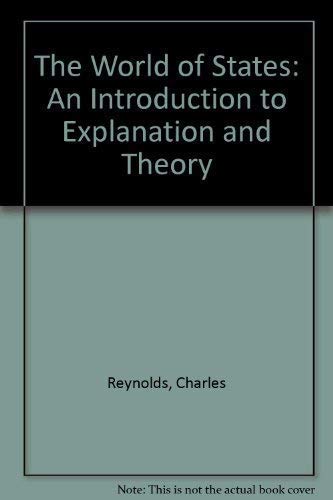 The World of States: An Introduction to Explanation and Theory