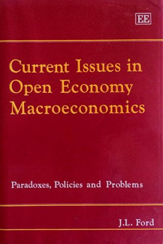 Beispielbild fr Current Issues in Open Economy Macroeconomics: Paradoxes, Policies and Problems zum Verkauf von medimops