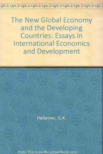 Stock image for The New Global Economy and the Developing Countries: Essays in International Economics and Development for sale by Anybook.com