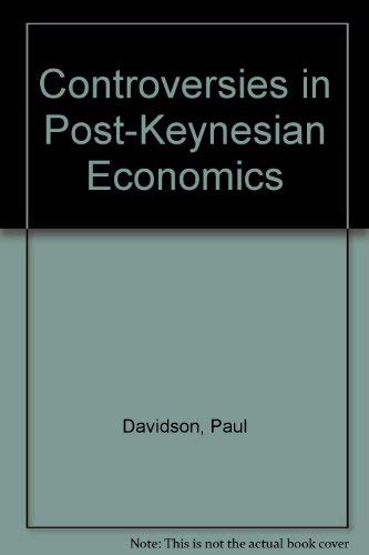 Stock image for Controversies in Post Keynesian Economics for sale by Better World Books