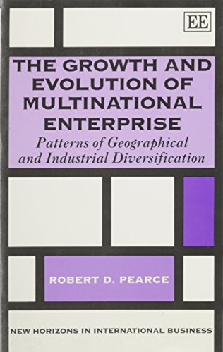 Stock image for The Growth and Evolution of Multinational Enterprise: Patterns of Geographical and Industrial Diversification (New Horizons in International Business) for sale by Ergodebooks