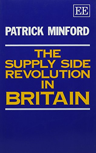 Beispielbild fr THE SUPPLY SIDE REVOLUTION IN BRITAIN zum Verkauf von WorldofBooks