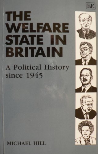 9781852784379: THE WELFARE STATE IN BRITAIN: A Political History since 1945