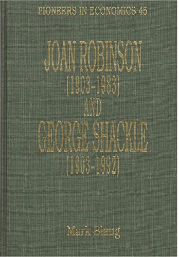 9781852785093: Joan Robinson (1903–1983) and George Shackle (1903–1992) (Pioneers in Economics series)