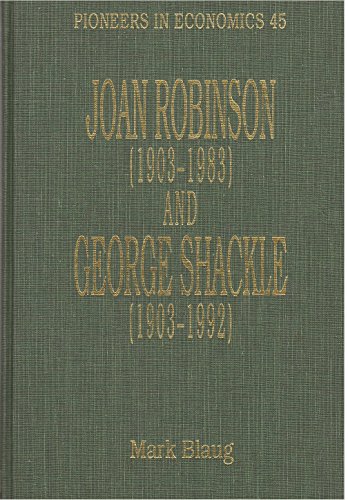 Stock image for Joan Robinson (1903-1983) and George Shackle (1903-1992) for sale by Better World Books