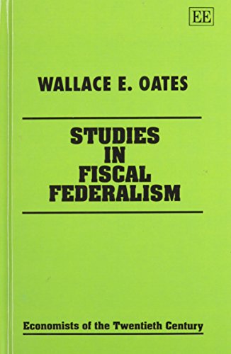 9781852785208: STUDIES IN FISCAL FEDERALISM (Economists of the Twentieth Century series)