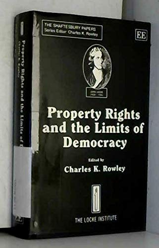 9781852785291: Property Rights and the Limits of Democracy