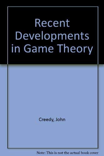 Beispielbild fr Recent Developments in Game Theory zum Verkauf von Anybook.com