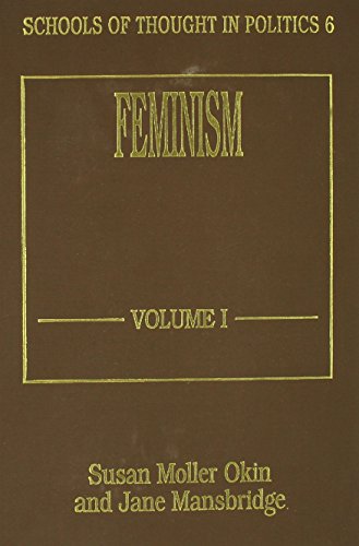 Beispielbild fr Feminism (Schools of Thought in Politics) [Hardcover] Okin, Susan Moller and Mansbridge, Jane zum Verkauf von Broad Street Books