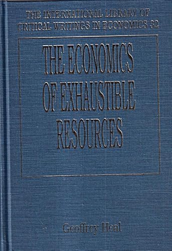 Beispielbild fr The Economics of Exhaustible Resources (International Library of Critical Writings in Economics) zum Verkauf von Buchpark