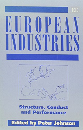 Beispielbild fr EUROPEAN INDUSTRIES: Structure, Conduct and Performance zum Verkauf von WorldofBooks