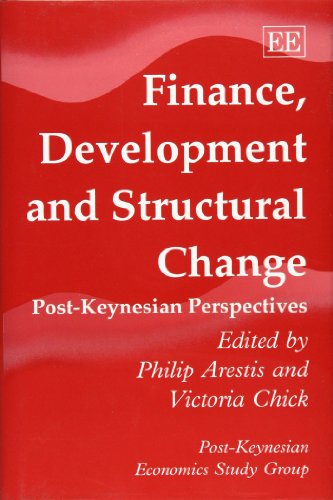 Beispielbild fr Finance, Development and Structural Change: Post-Keynesian Perspectives (Post-Keynesian Economics Study Group) zum Verkauf von Phatpocket Limited