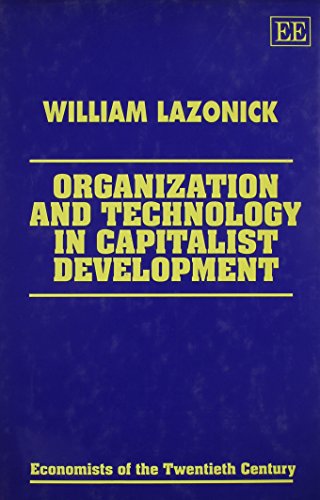 9781852787424: Organization and Technology in Capitalist Development