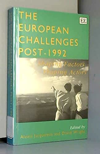 Beispielbild fr The European Challenges Post 1992   Shaping Factors, Shaping Actors zum Verkauf von Revaluation Books