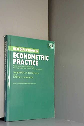 Stock image for NEW DIRECTIONS IN ECONOMETRIC PRACTICE: General to Specific Modelling, Cointegration and Vector Autoregression for sale by HPB-Emerald