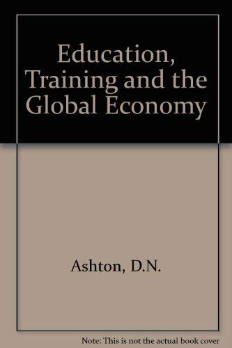 9781852789701: Education, Training and the Global Economy