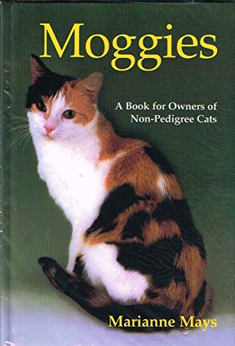 Beispielbild fr Moggies : A Book for Owners of Non-Pedigree Cats zum Verkauf von Better World Books