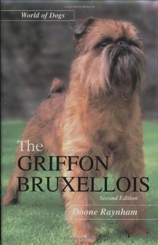 Imagen de archivo de The Griffon Bruxellois a la venta por ThriftBooks-Atlanta