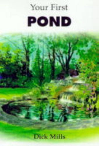 Your First Pond (9781852790813) by Mills, Dick