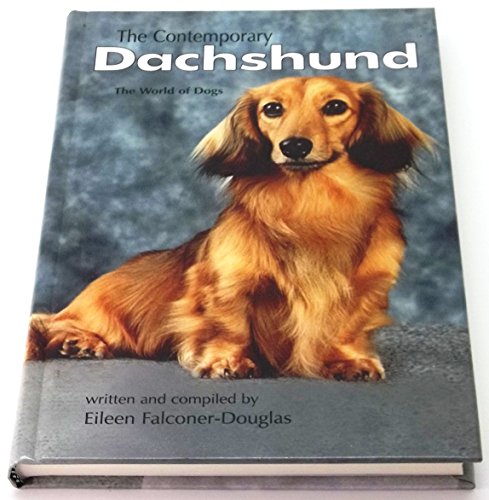 Imagen de archivo de The Contemporary Dachshund (World of Dogs S.) a la venta por WorldofBooks