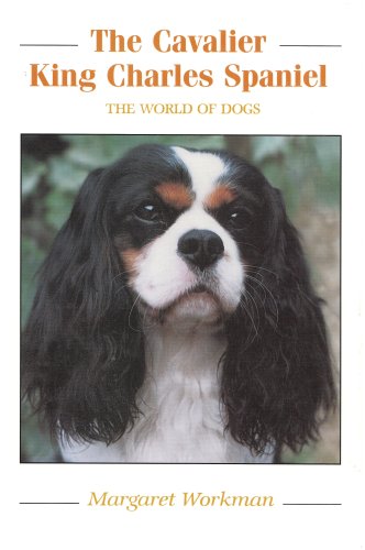 9781852790950: The Cavalier King Charles Spaniel (World of Dogs S.)