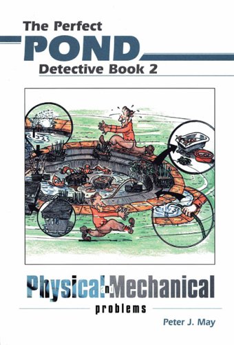 Beispielbild fr The Perfect Pond Detective Book 2: Physical and Mechanical Problems: Bk. 2 zum Verkauf von WorldofBooks