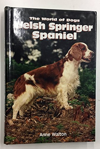 Beispielbild fr The Welsh Springer Spaniel (World of Dogs S.) zum Verkauf von WorldofBooks