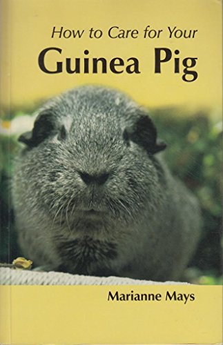 Stock image for How To Care For Your Guinea Pig for sale by Goldstone Books