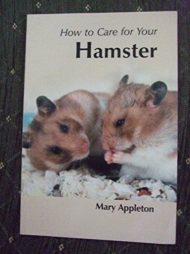Stock image for How to Care for Your Hamster (Your First.series) for sale by WorldofBooks