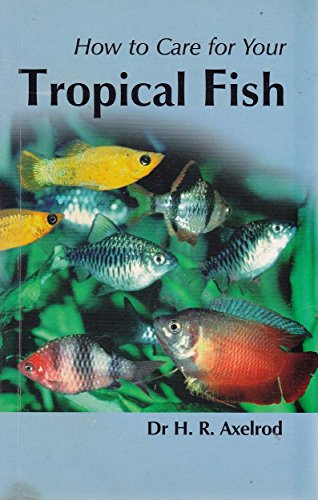 Stock image for Your First Tropical Fish Pb (Your First Pet) (English, Spanish, French, Italian, German, Japanese, Chinese, Hindi and Korean Edition) for sale by ThriftBooks-Dallas