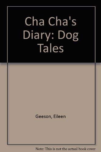 Beispielbild fr Cha Cha's Diary: Dog Tales zum Verkauf von Goldstone Books