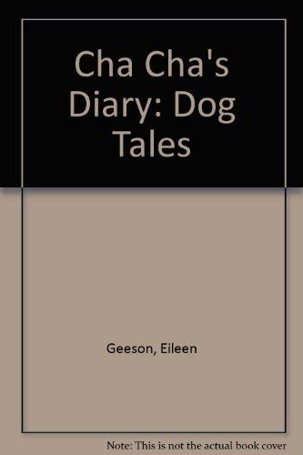 Stock image for Cha Cha's Diary: Dog Tales for sale by Goldstone Books