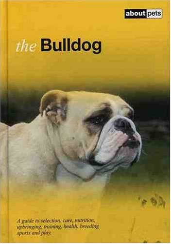 9781852791841: The Bulldog (About Pets)