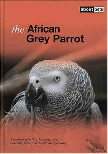 Beispielbild fr The African Grey Parrot zum Verkauf von WorldofBooks