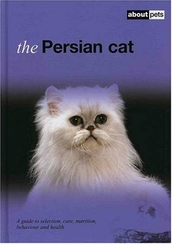 9781852792404: The Persian Cat (About Pets)