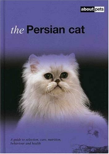 Stock image for The Persian Cat (About Pets) for sale by WorldofBooks