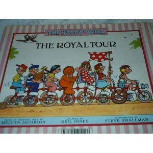 Stock image for The Raggy Dolls: the Royal Tour (The Raggy Dolls) for sale by MusicMagpie